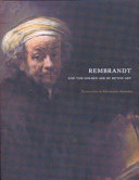 Rembrandt and the Golden Age of Dutch art : treasures from the Rijksmuseum, Amsterdam /