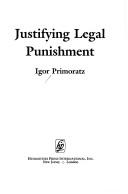 Justifying legal punishment /