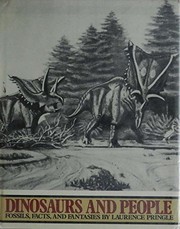 Dinosaurs and people : fossils, facts, and fantasies /