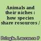 Animals and their niches : how species share resources /