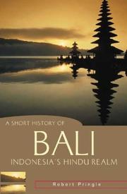 A short history of Bali : Indonesia's Hindu realm /