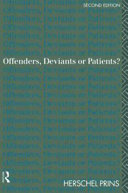 Offenders, deviants or patients?