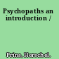 Psychopaths an introduction /