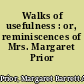 Walks of usefulness : or, reminiscences of Mrs. Margaret Prior