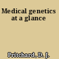 Medical genetics at a glance