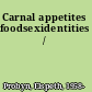 Carnal appetites foodsexidentities /