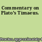 Commentary on Plato's Timaeus.