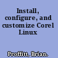 Install, configure, and customize Corel Linux