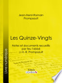 Les Quinze-Vingts : notes et documents recueillis par feu l'abbé  /