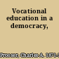 Vocational education in a democracy,