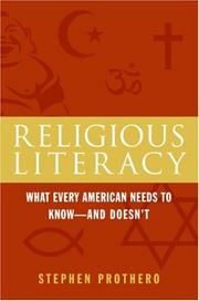 Religious literacy : what every American needs to know--and doesn't /