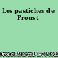Les pastiches de Proust
