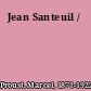 Jean Santeuil /