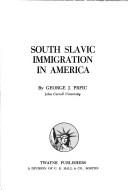 South Slavic immigration in America /