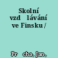 Skolní vzdělávání ve Finsku /