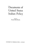 Documents of United States Indian policy /