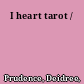 I heart tarot /