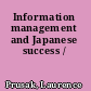 Information management and Japanese success /