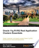 Oracle 11g R1/R2 real application clusters essentials design, implement, and support complex Oracle 11g RAC environments for real-world deployments /