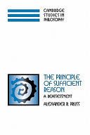 The principle of sufficient reason a reassessment /