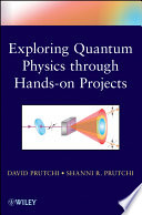 Exploring quantum physics through hands-on projects