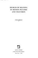Sources of meaning in motion pictures and television /