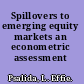 Spillovers to emerging equity markets an econometric assessment /