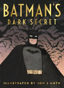 Batman's dark secret /