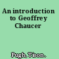 An introduction to Geoffrey Chaucer