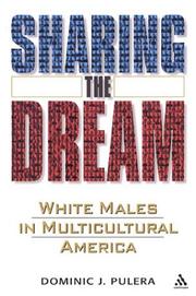 Sharing the dream : white males in multicultural America /