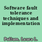 Software fault tolerance techniques and implementation