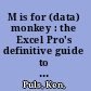 M is for (data) monkey : the Excel Pro's definitive guide to power query /