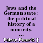 Jews and the German state : the political history of a minority, 1848-1933 /