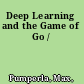 Deep Learning and the Game of Go /