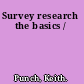 Survey research the basics /