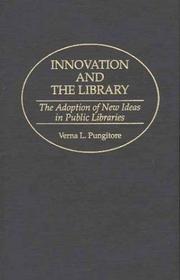 Innovation and the library : the adoption of new ideas in public libraries /