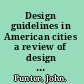 Design guidelines in American cities a review of design policies and guidance in five west coast cities /