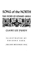 Song of the north : the story of Edvard Grieg /