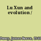 Lu Xun and evolution /