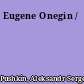 Eugene Onegin /