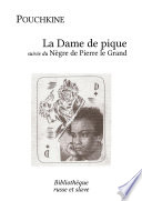 La Dame de pique - le Nègre de Pierre le Grand /