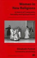 Women in new religions : insearch of community, sexuality, and spiritual power /