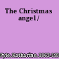The Christmas angel /