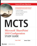 MCTS Microsoft SharePoint 2010 configuration study guide (70-667)