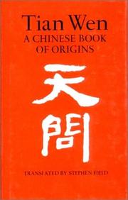 Tian wen : a Chinese book of origins /