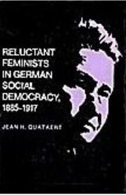 Reluctant feminists in German Social Democracy, 1885-1917 /