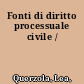 Fonti di diritto processuale civile /