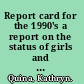 Report card for the 1990's a report on the status of girls and women in Rhode Island education /