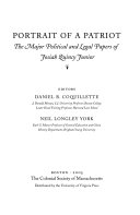 Portrait of a patriot : the major political and legal papers of Josiah Quincy Junior /