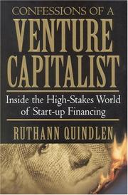Confessions of a venture capitalist : inside the high-stakes world of start-up financing /